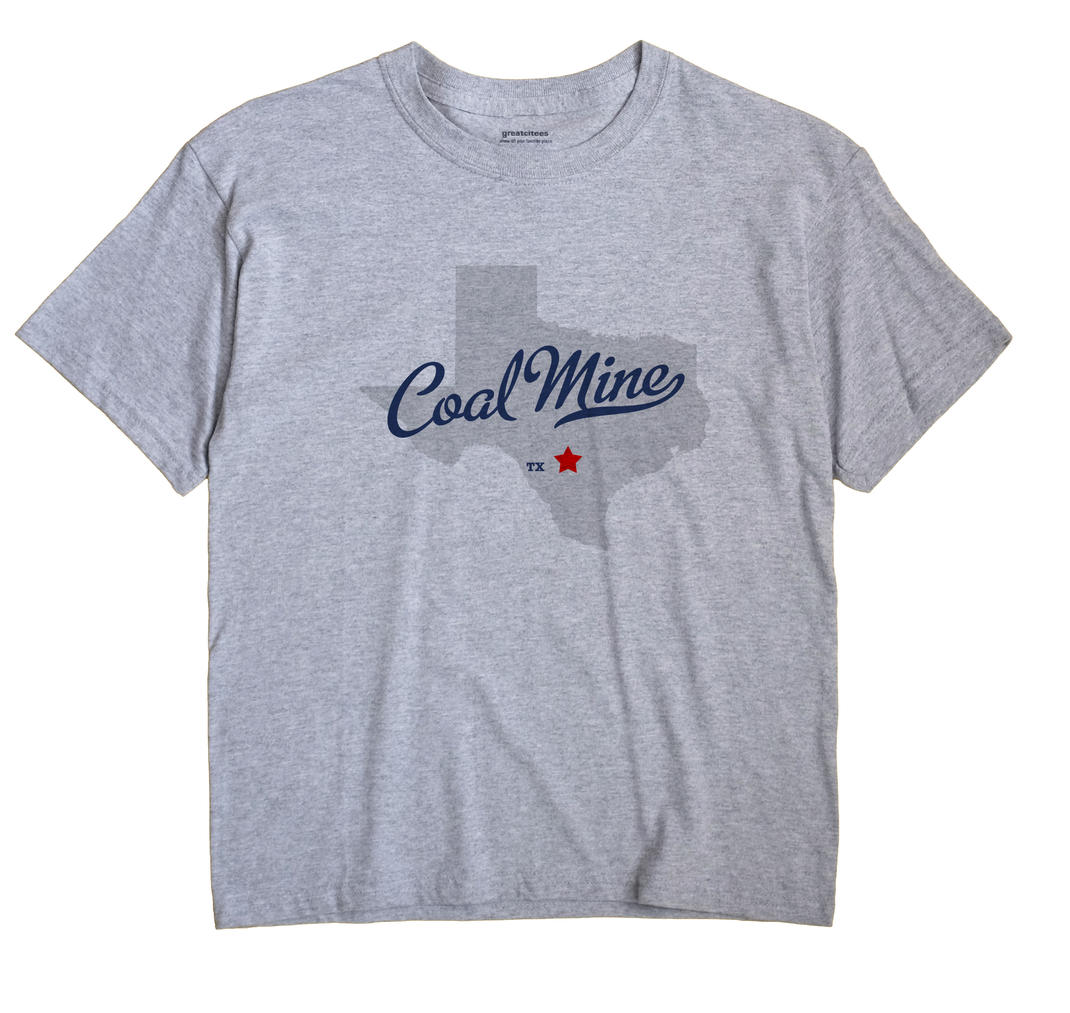 Coal Mine, Texas TX Souvenir Shirt