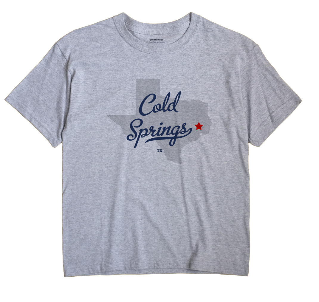 Cold Springs, Texas TX Souvenir Shirt