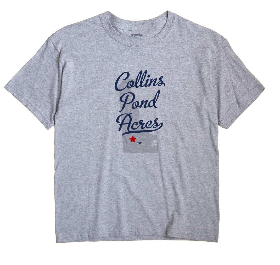 Collins Pond Acres, Delaware DE Souvenir Shirt