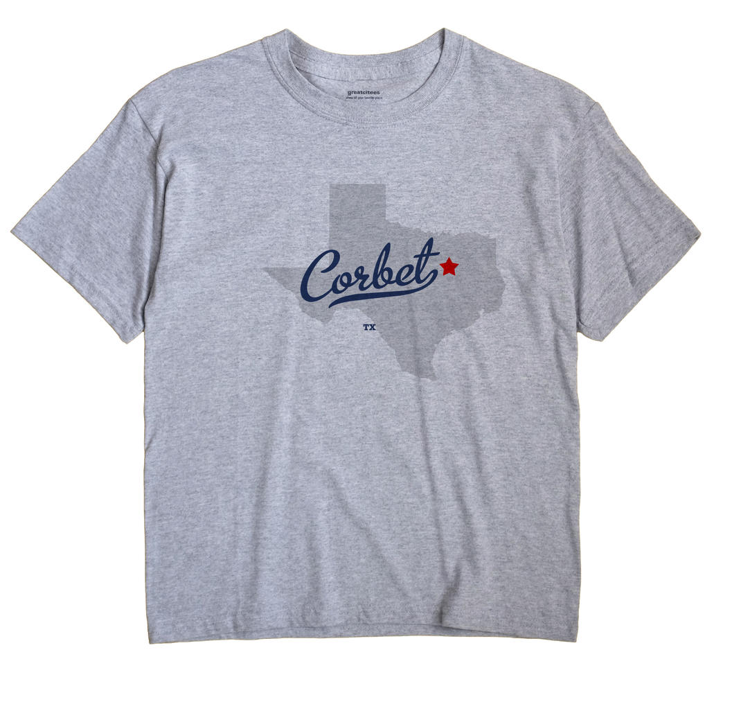 Corbet, Texas TX Souvenir Shirt