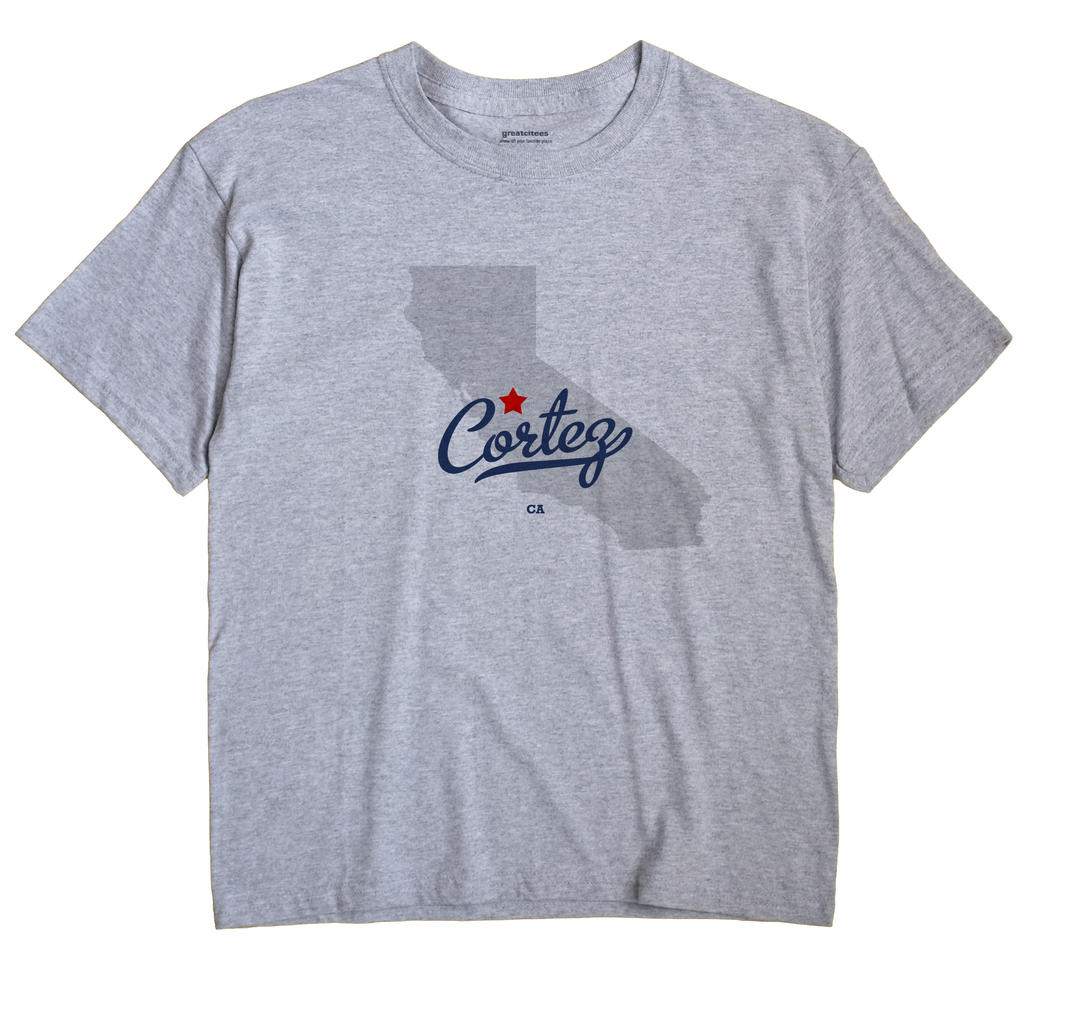 Cortez, California CA Souvenir Shirt