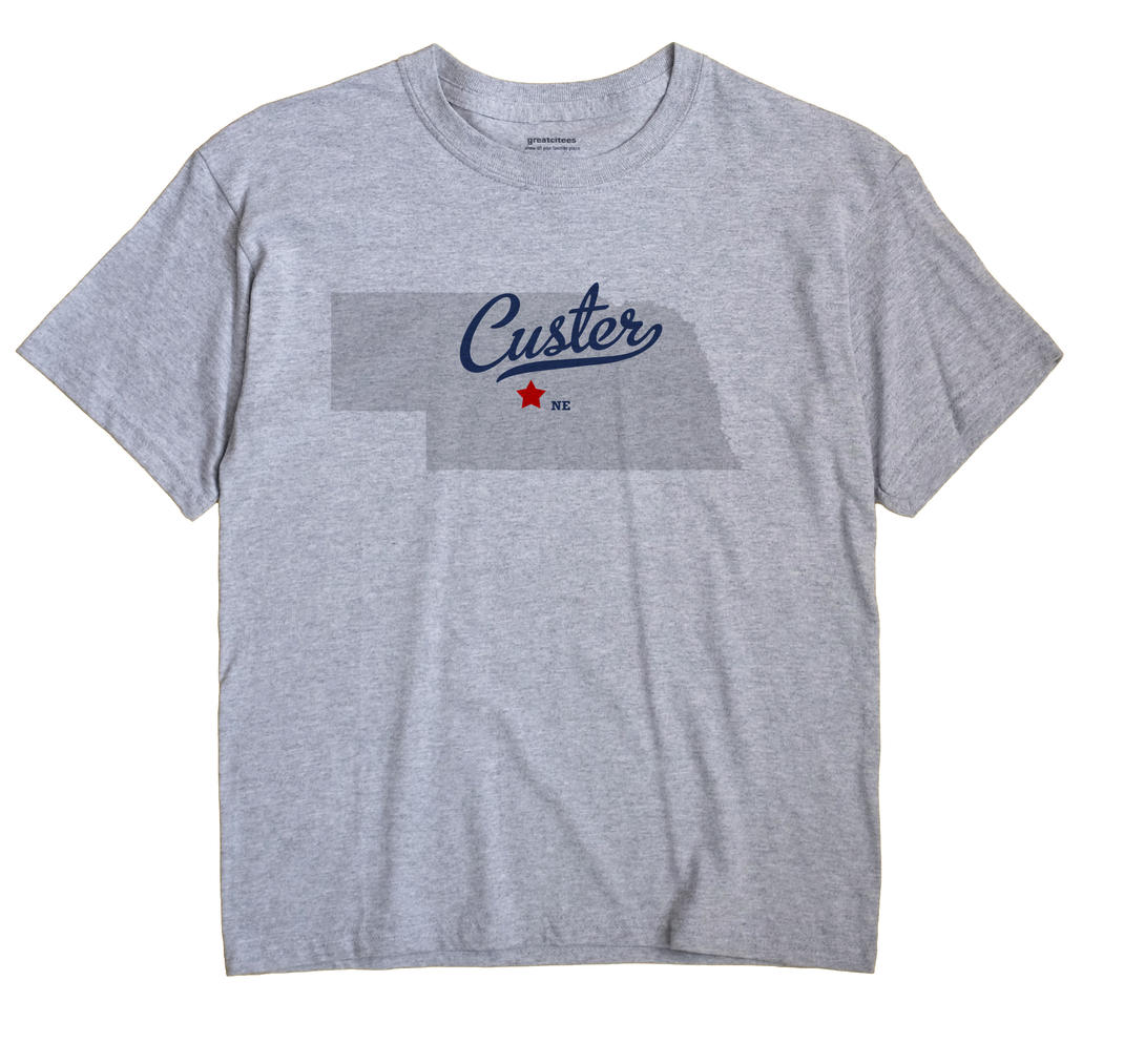 Custer, Custer County, Nebraska NE Souvenir Shirt