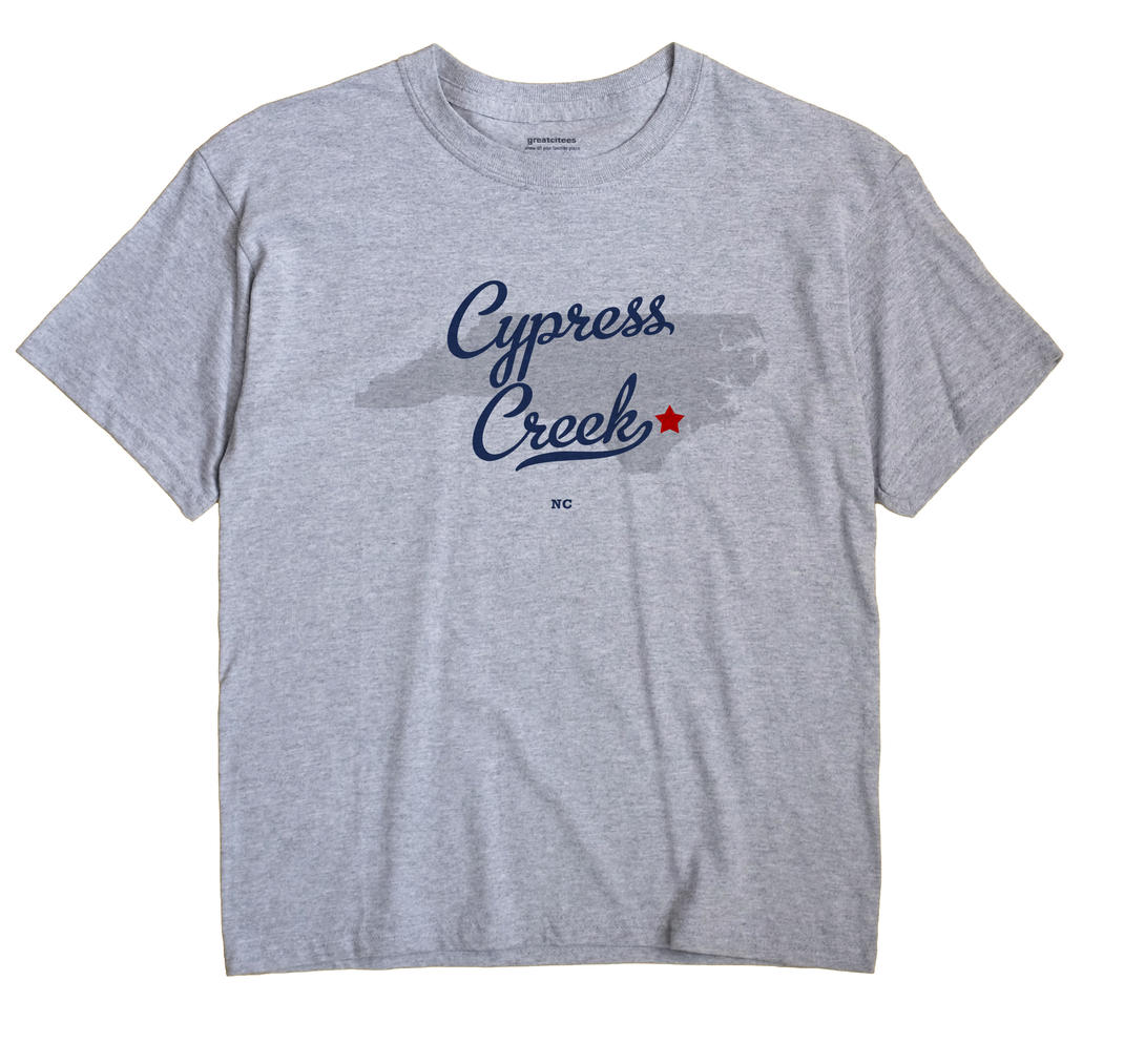 Cypress Creek, Duplin County, North Carolina NC Souvenir Shirt
