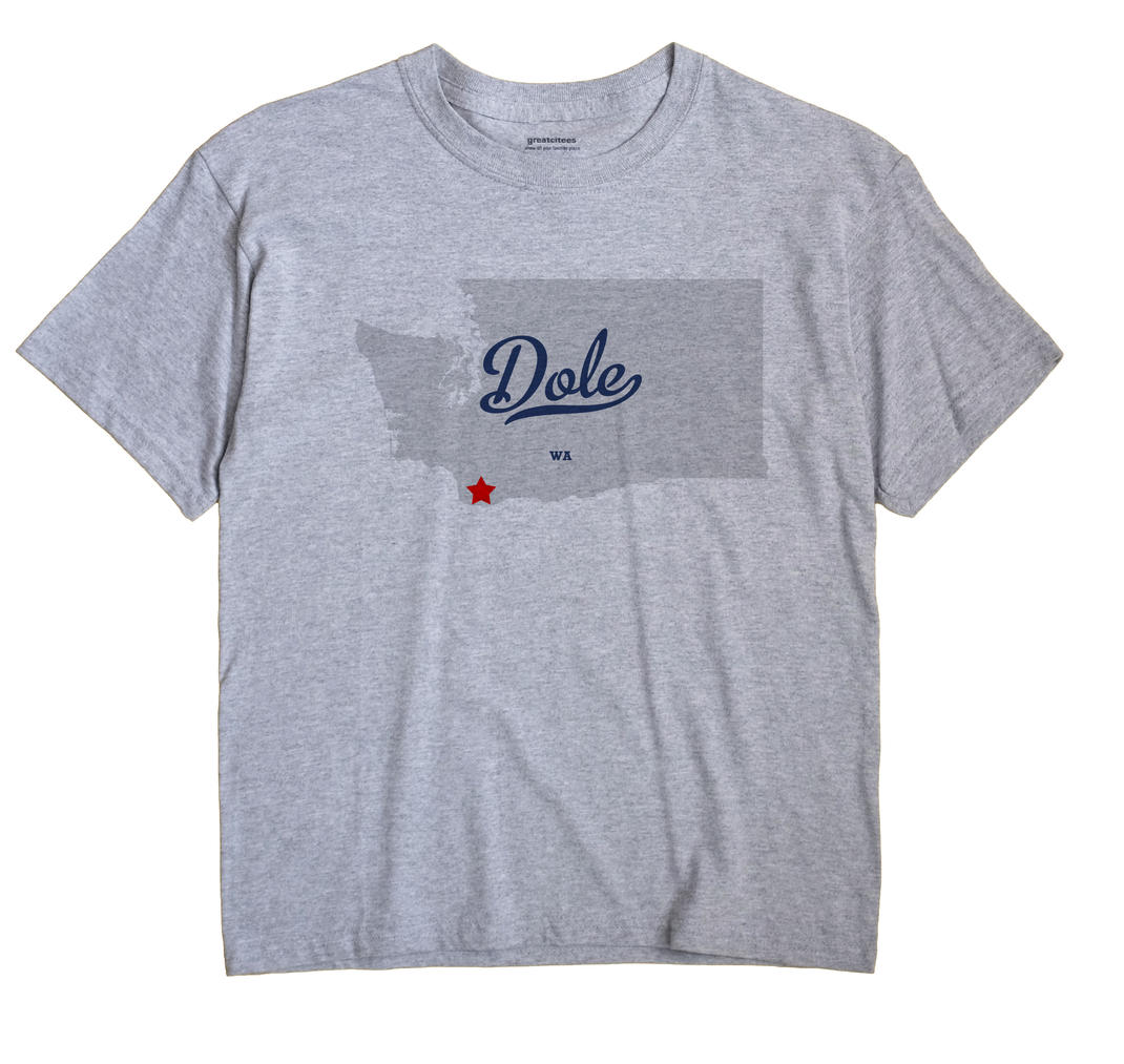 Dole, Washington WA Souvenir Shirt