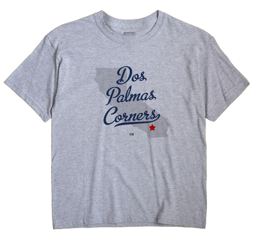 Dos Palmas Corners, California CA Souvenir Shirt