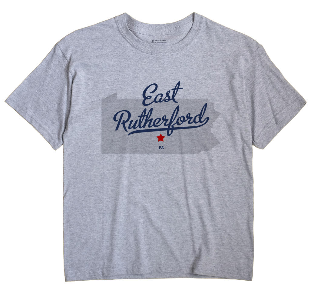 East Rutherford, Pennsylvania PA Souvenir Shirt