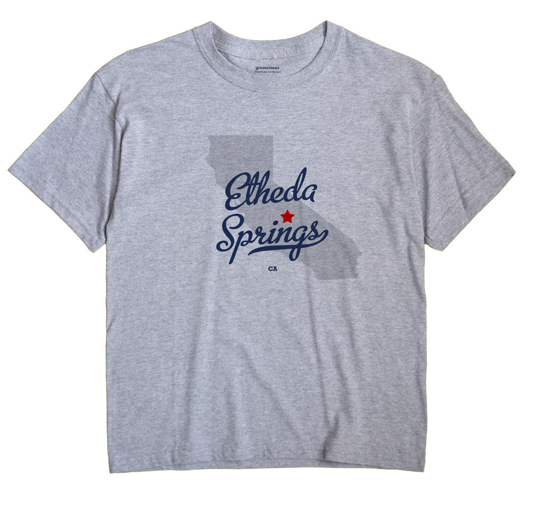 Etheda Springs, California CA Souvenir Shirt