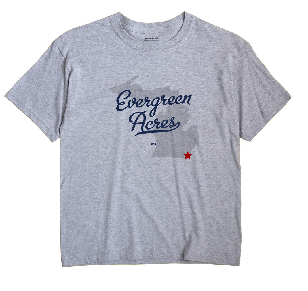 Evergreen Acres, Michigan MI Souvenir Shirt