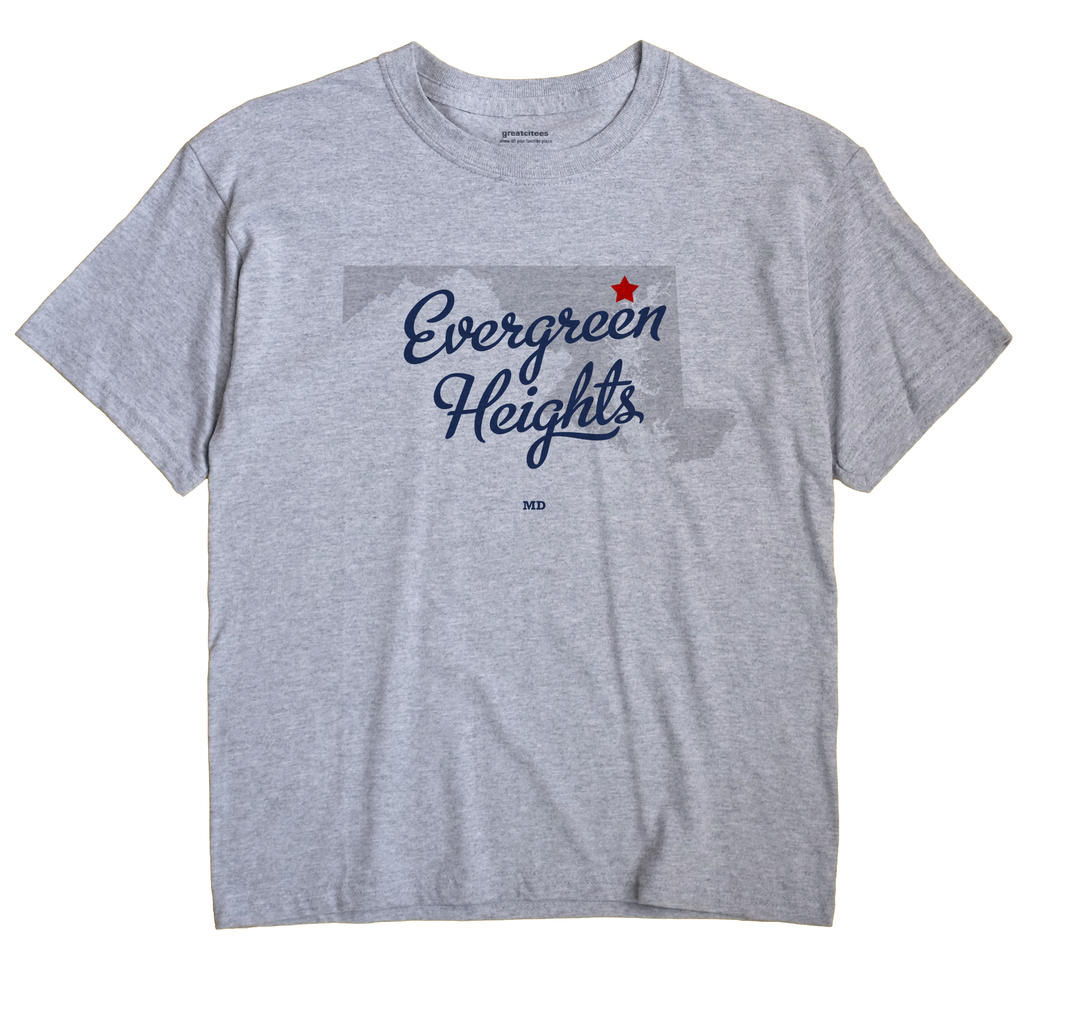 Evergreen Heights, Maryland MD Souvenir Shirt