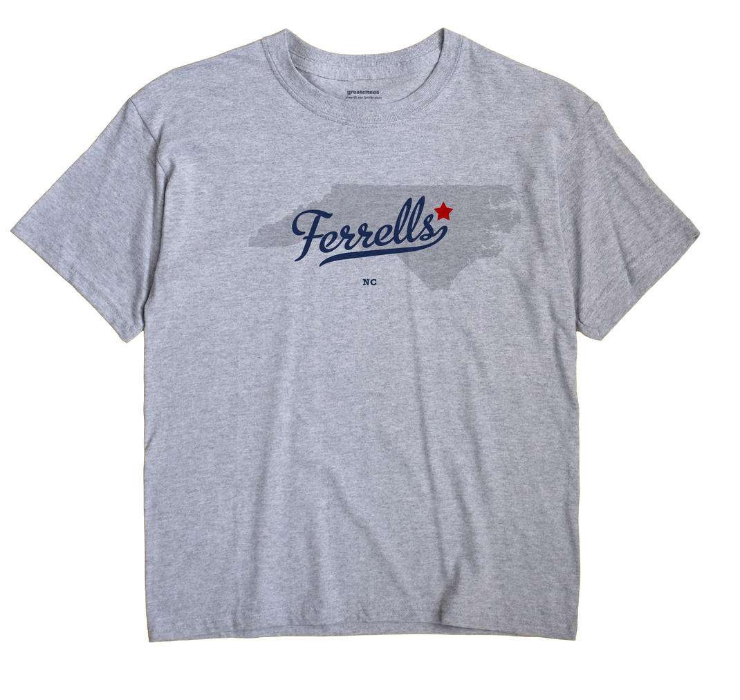 Ferrells, North Carolina NC Souvenir Shirt