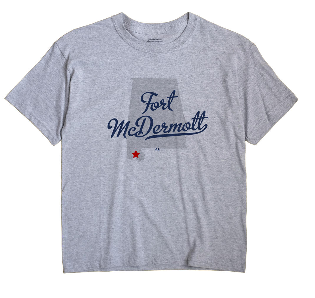 Fort McDermott, Alabama AL Souvenir Shirt