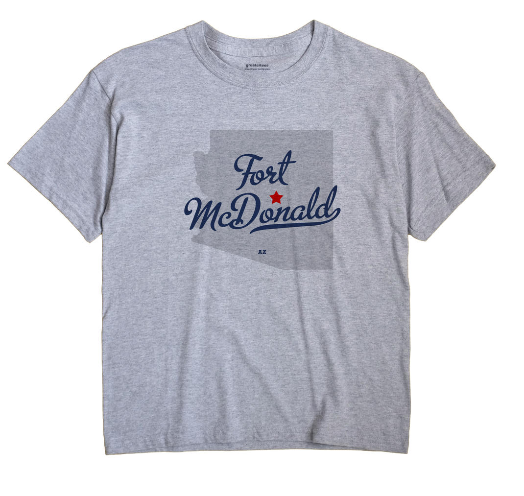 Fort McDonald, Arizona AZ Souvenir Shirt