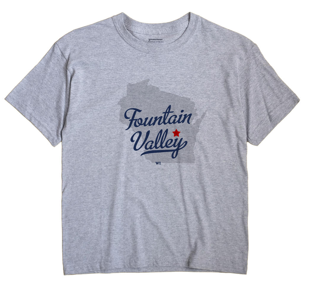 Fountain Valley, Wisconsin WI Souvenir Shirt