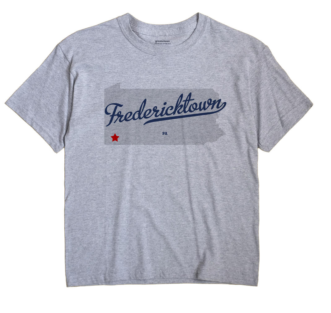 Fredericktown, Pennsylvania PA Souvenir Shirt