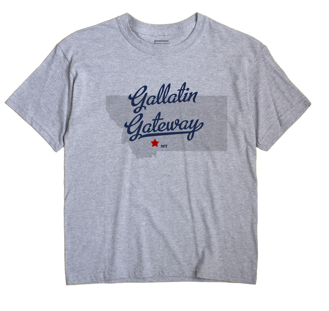 Gallatin Gateway, Montana MT Souvenir Shirt