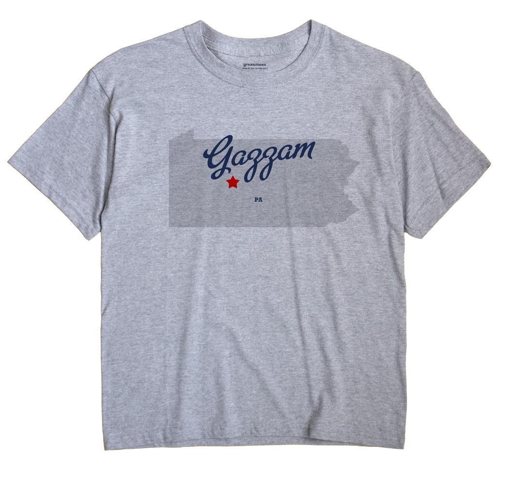 Gazzam, Pennsylvania PA Souvenir Shirt