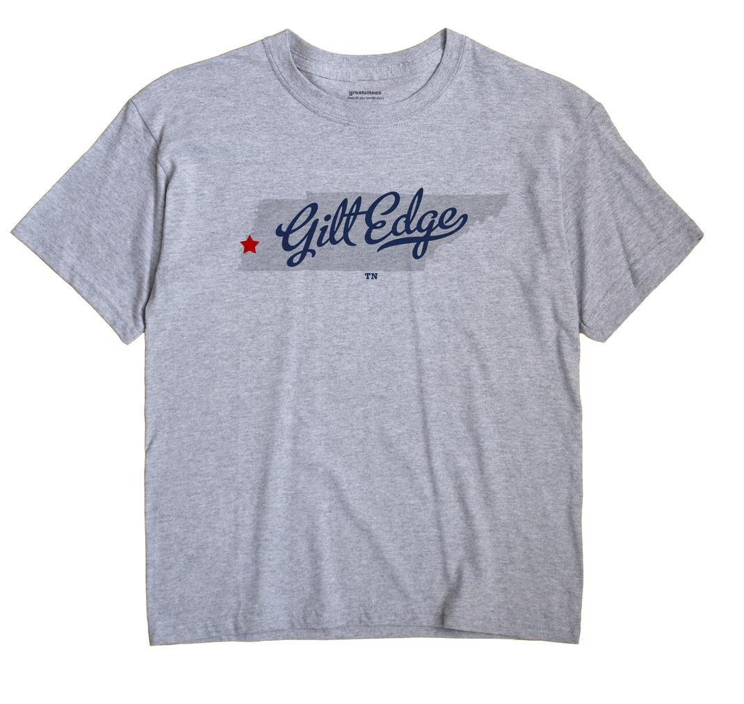 Gilt Edge, Tennessee TN Souvenir Shirt
