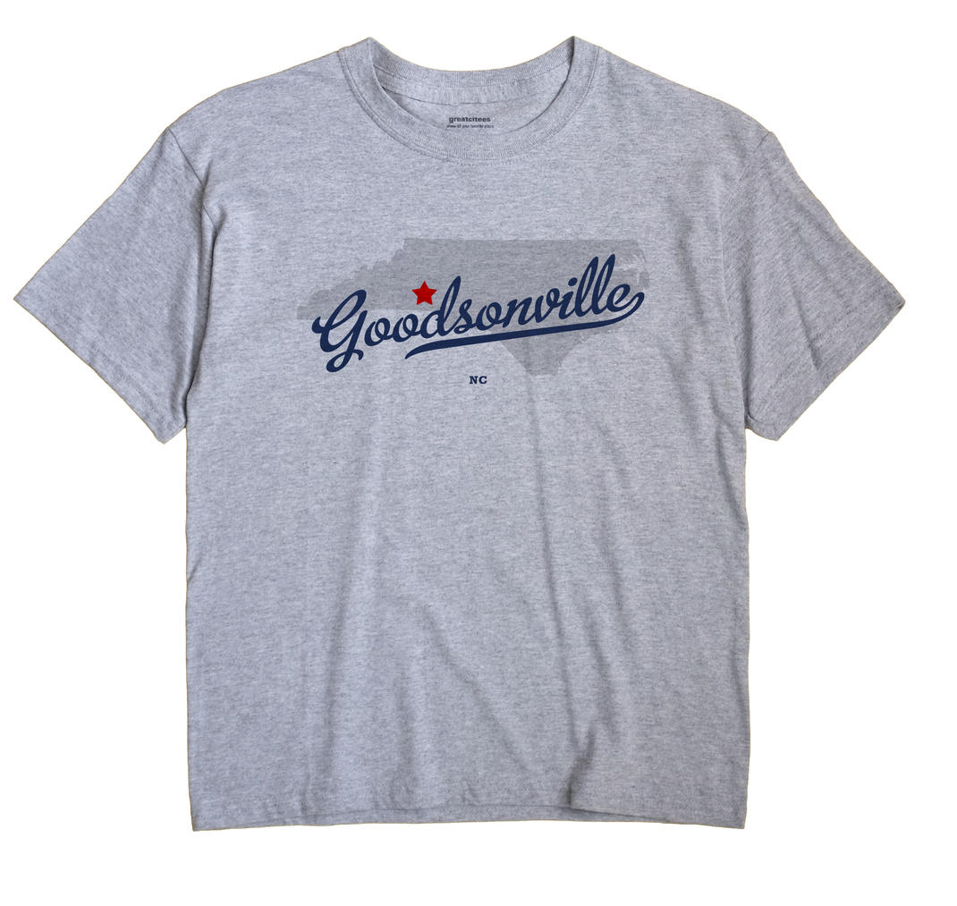 Goodsonville, North Carolina NC Souvenir Shirt