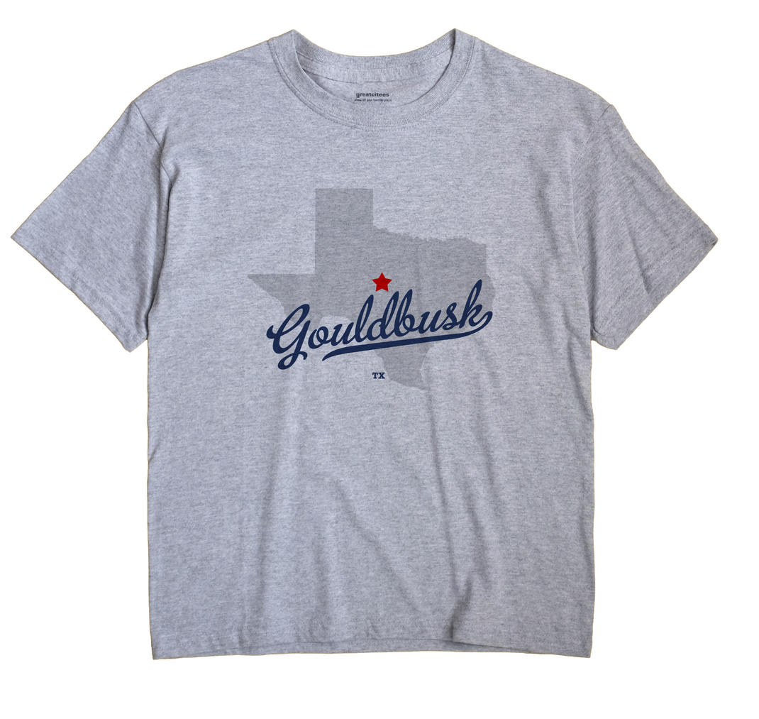 Gouldbusk, Texas TX Souvenir Shirt