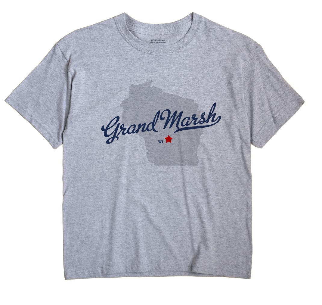 Grand Marsh, Wisconsin WI Souvenir Shirt
