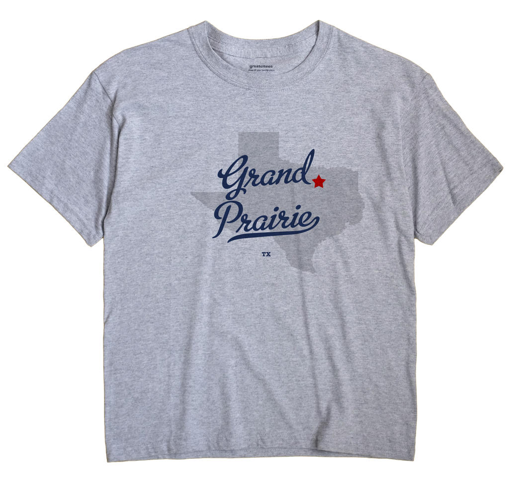 Grand Prairie, Texas TX Souvenir Shirt