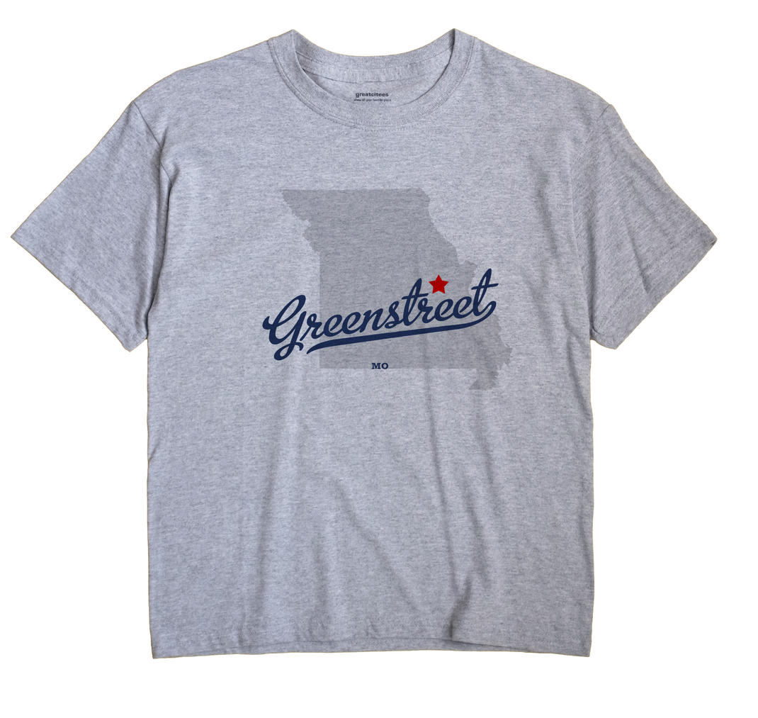 Greenstreet, Missouri MO Souvenir Shirt
