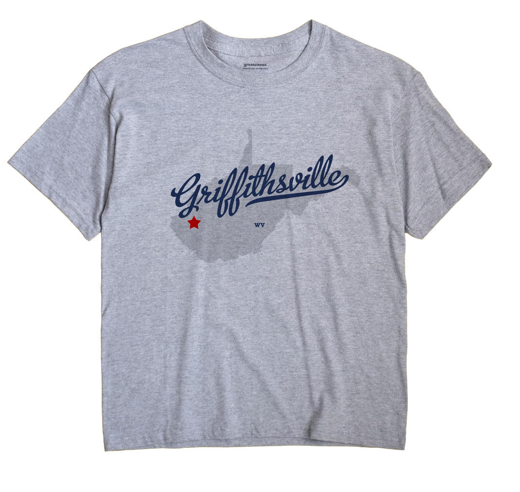 Griffithsville, West Virginia WV Souvenir Shirt