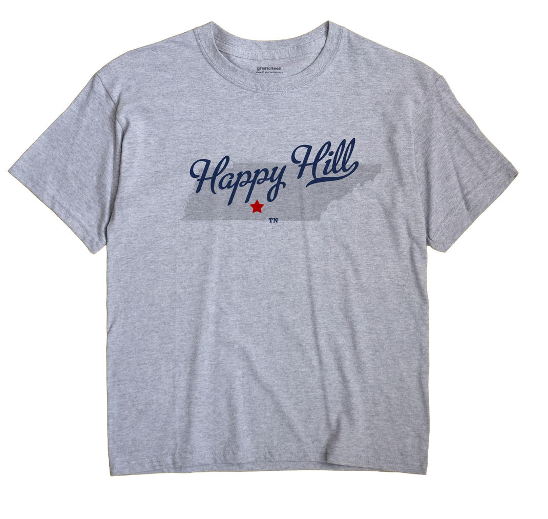 Happy Hill, Tennessee TN Souvenir Shirt