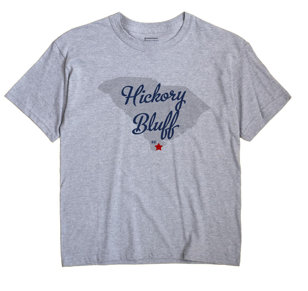 Hickory Bluff, South Carolina SC Souvenir Shirt