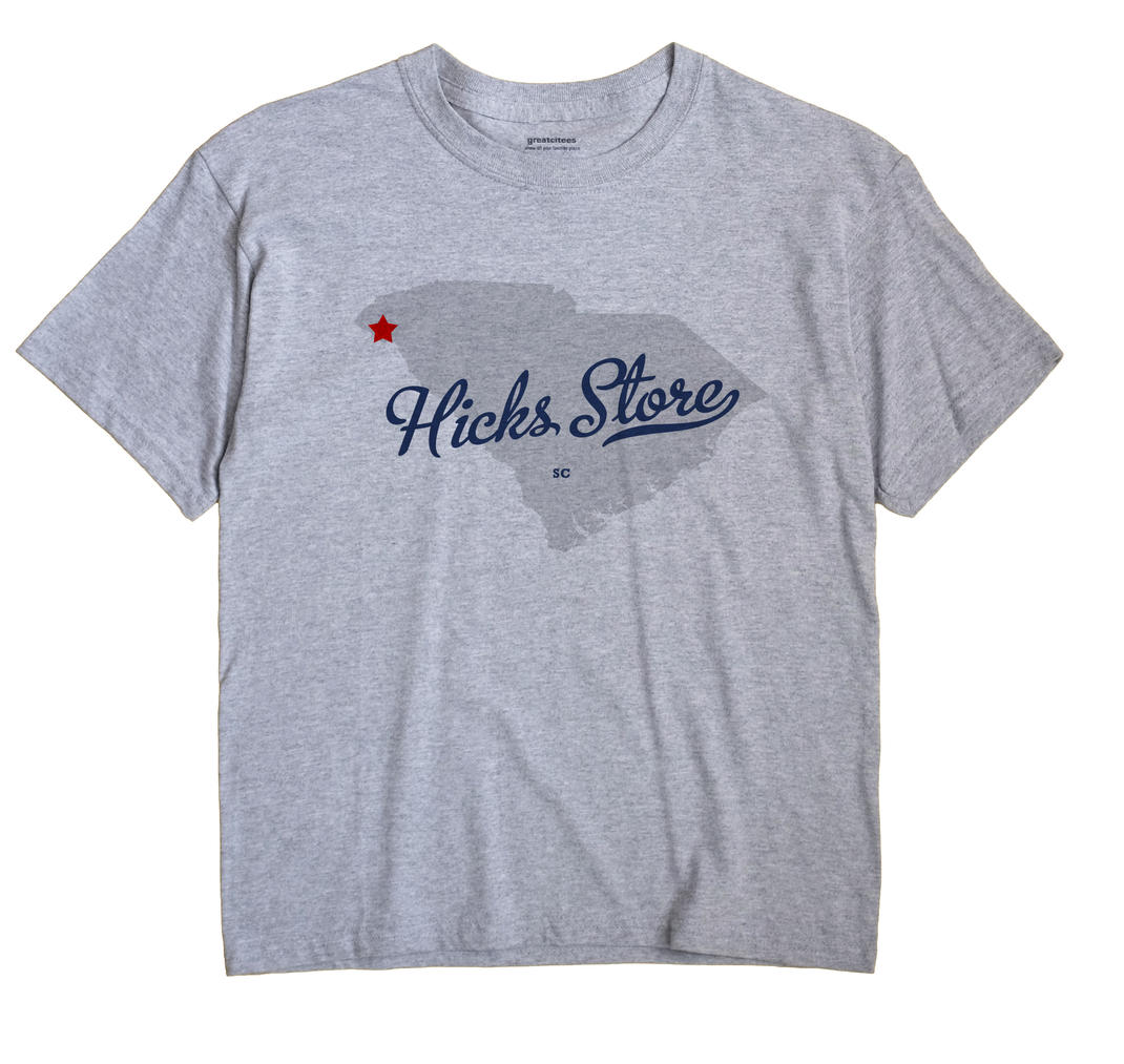 Hicks Store, South Carolina SC Souvenir Shirt