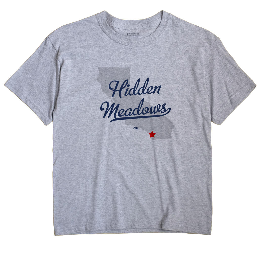 Hidden Meadows, California CA Souvenir Shirt