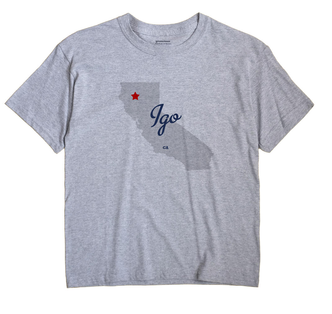 Igo, California CA Souvenir Shirt