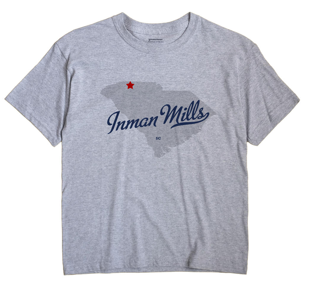 Inman Mills, South Carolina SC Souvenir Shirt