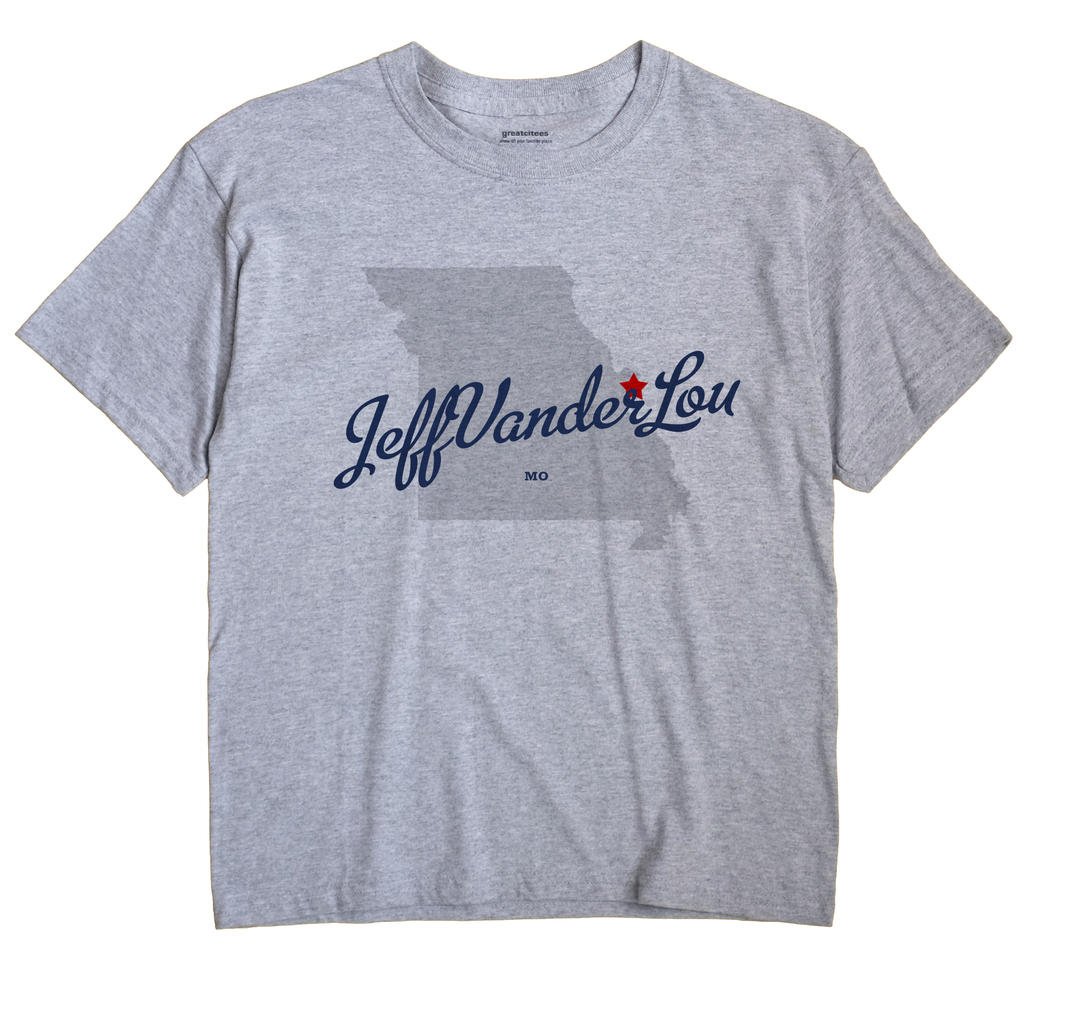JeffVanderLou, Missouri MO Souvenir Shirt