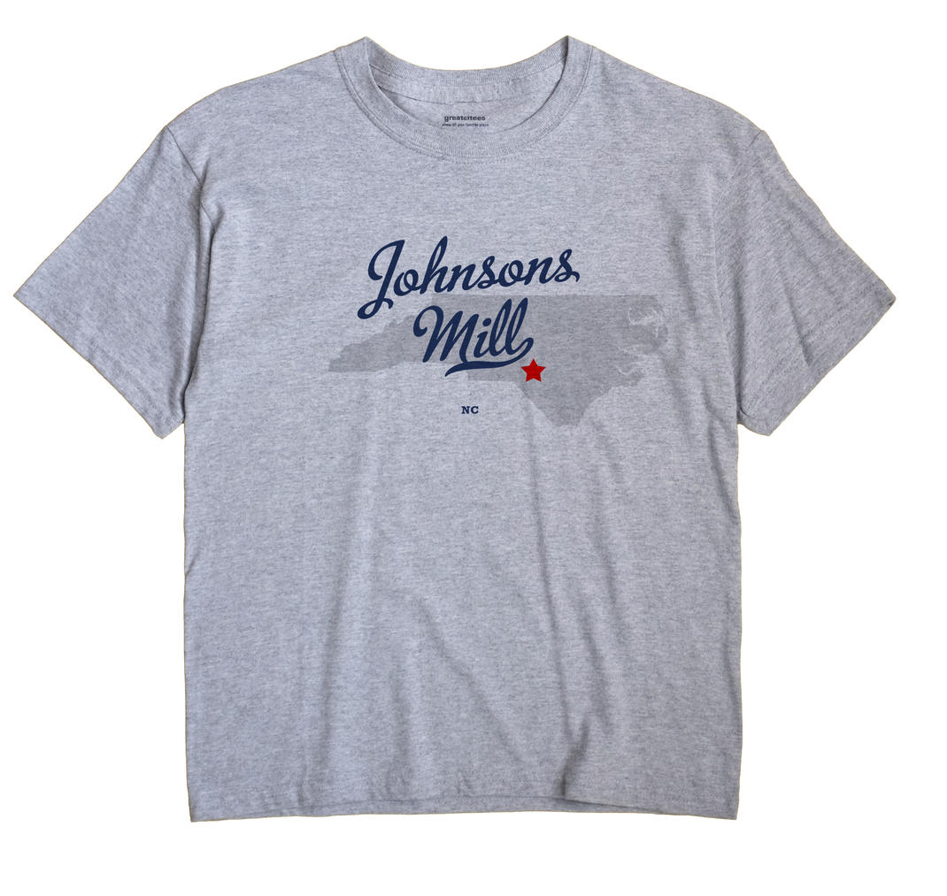 Johnsons Mill, North Carolina NC Souvenir Shirt
