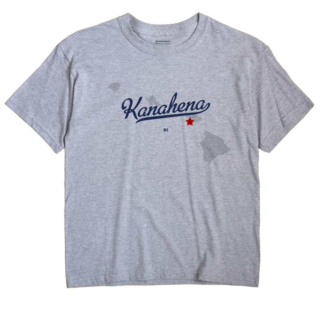 Kanahena, Hawaii HI Souvenir Shirt