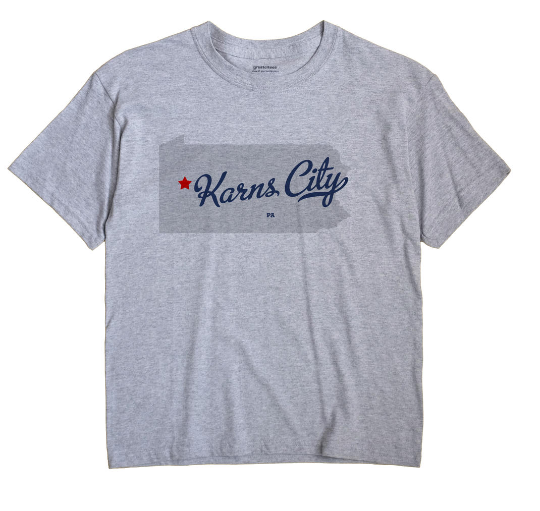 Karns City, Pennsylvania PA Souvenir Shirt