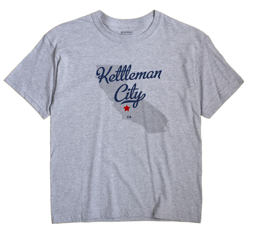 Kettleman City, California CA Souvenir Shirt