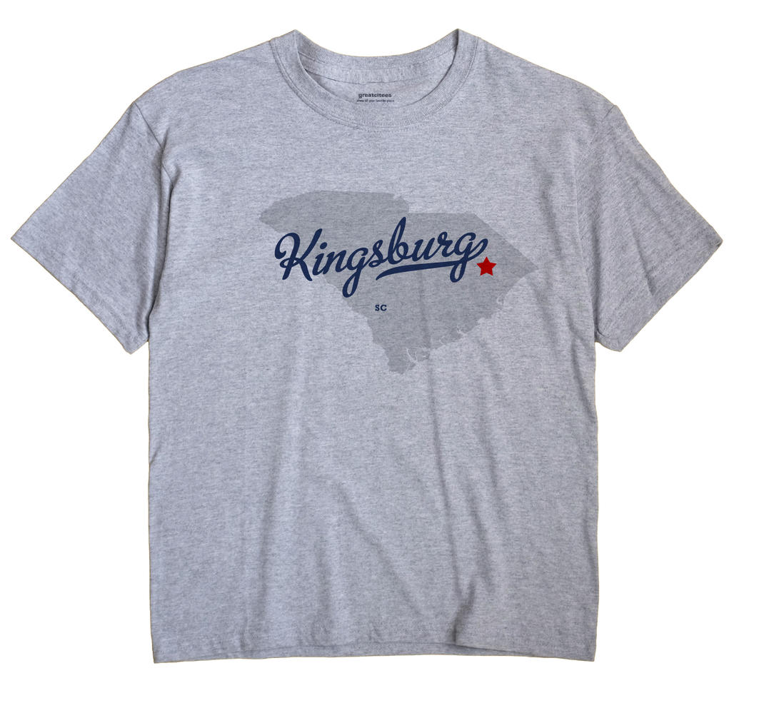 Kingsburg, South Carolina SC Souvenir Shirt