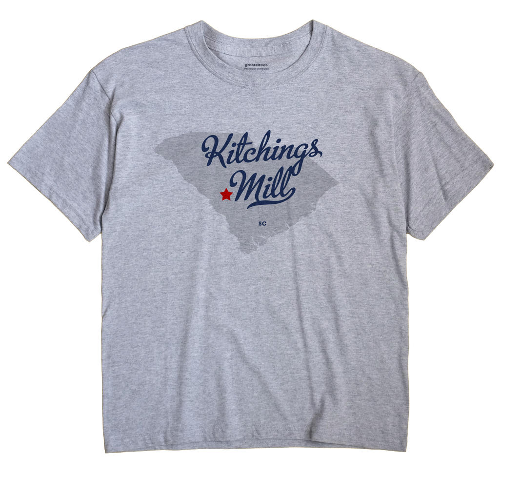 Kitchings Mill, South Carolina SC Souvenir Shirt