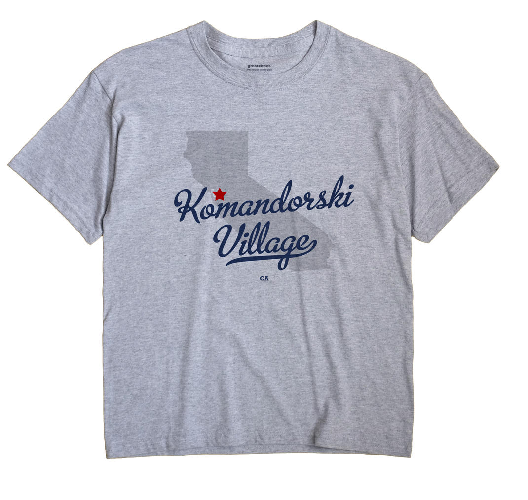 Komandorski Village, California CA Souvenir Shirt