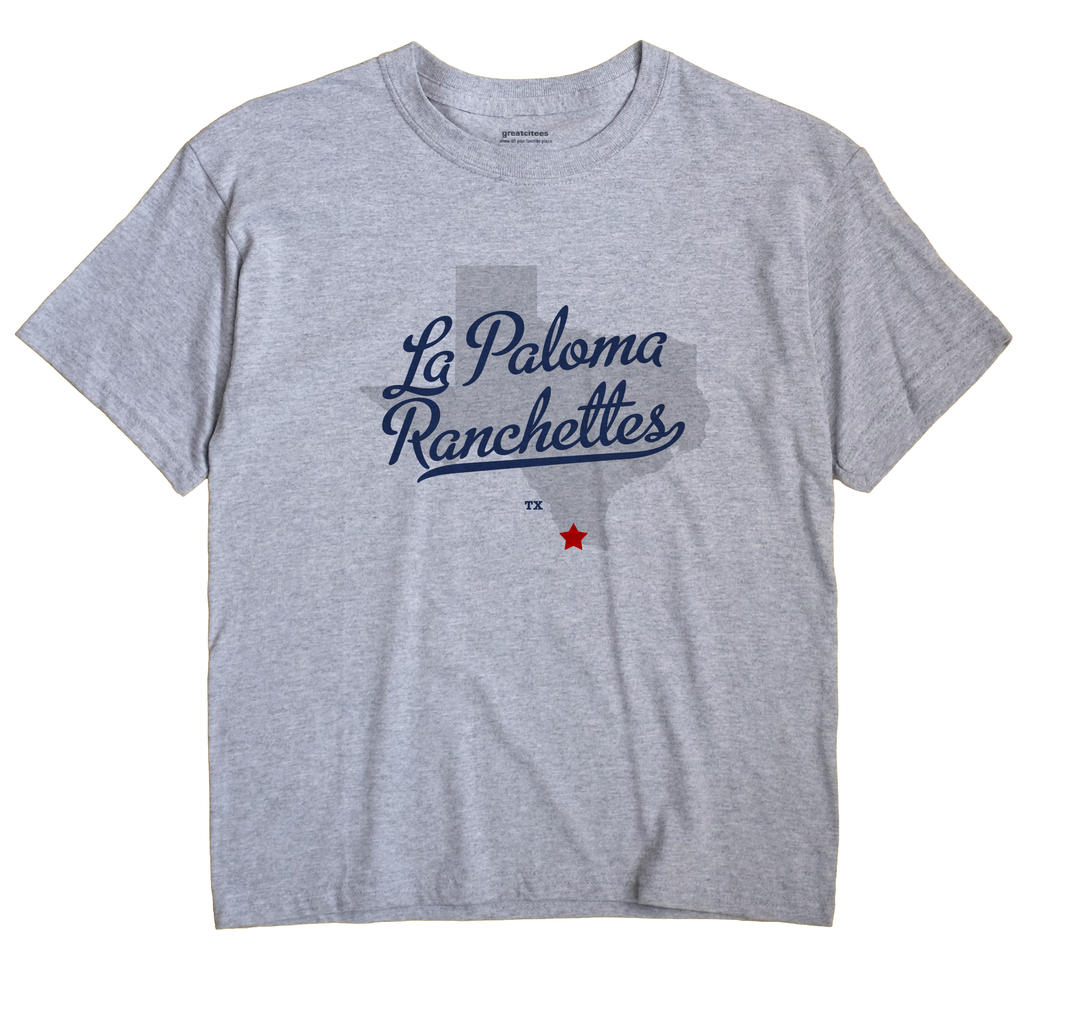 La Paloma Ranchettes, Texas TX Souvenir Shirt