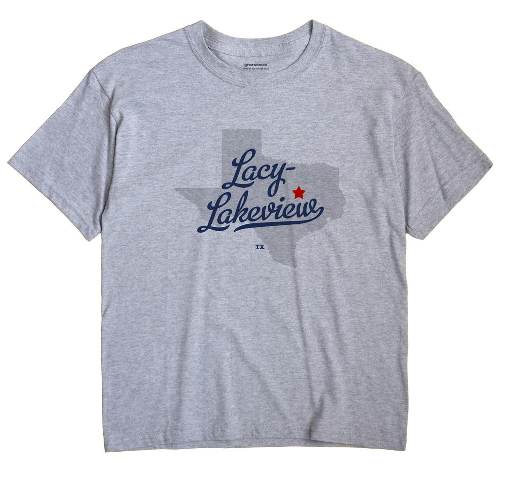 Lacy-Lakeview, Texas TX Souvenir Shirt