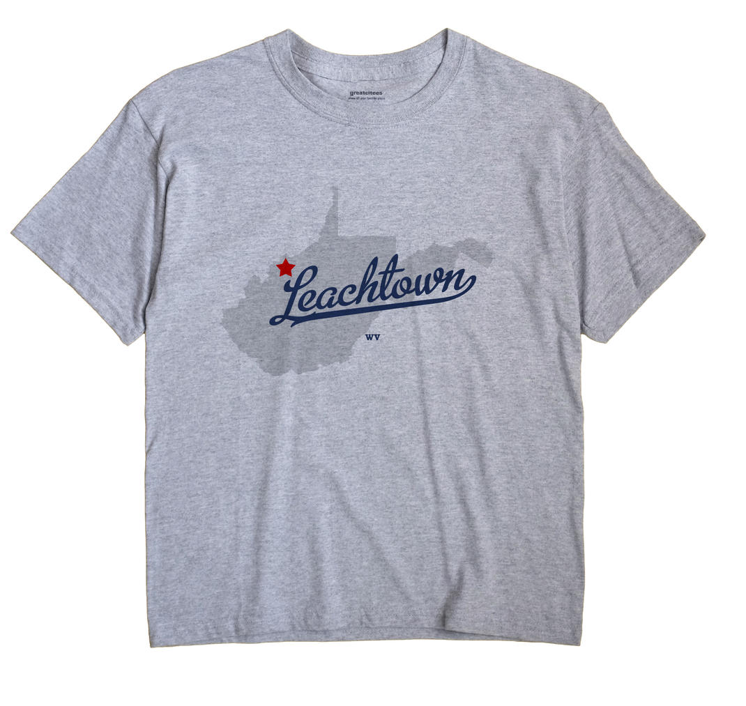 Leachtown, West Virginia WV Souvenir Shirt