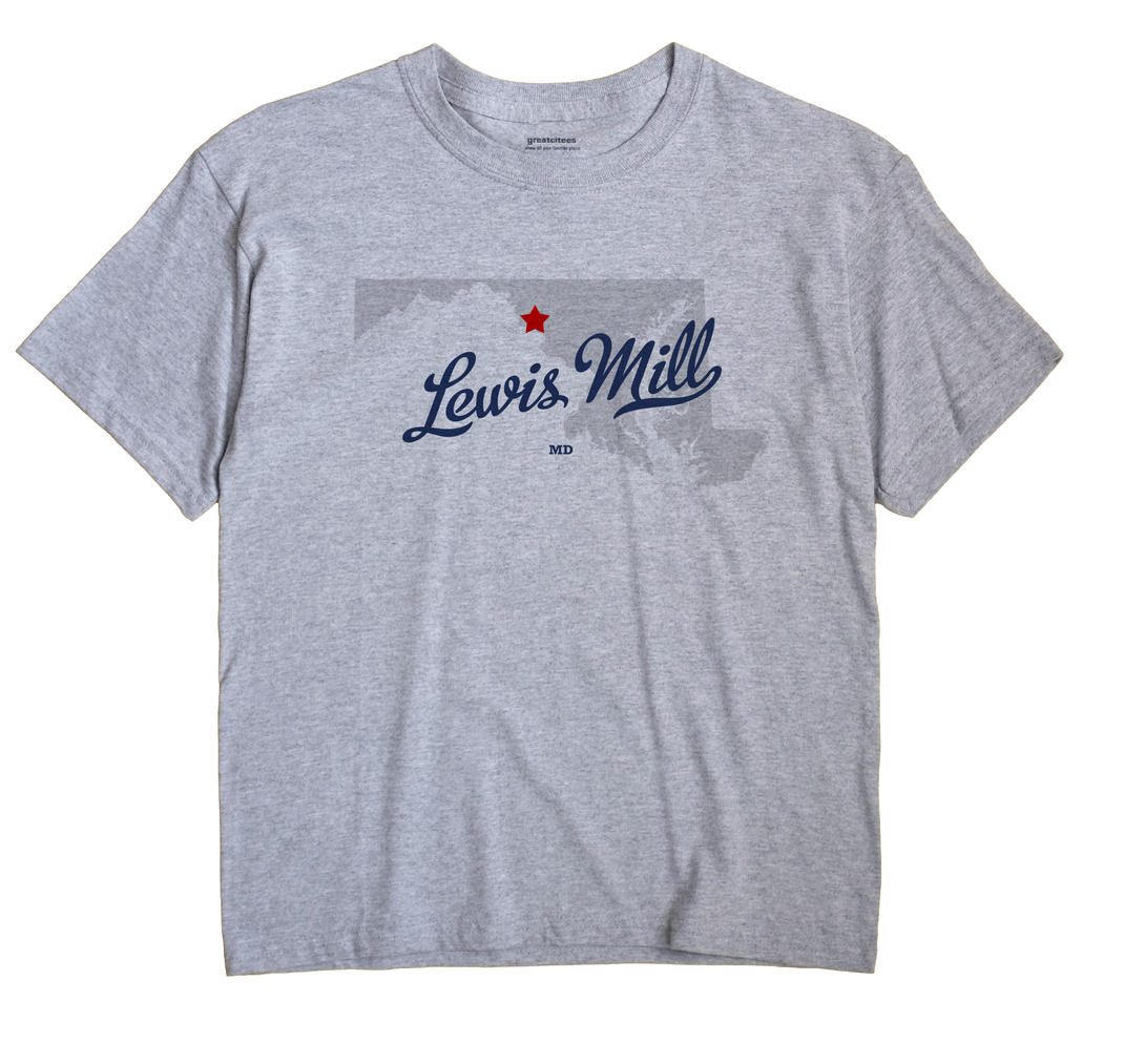 Lewis Mill, Maryland MD Souvenir Shirt