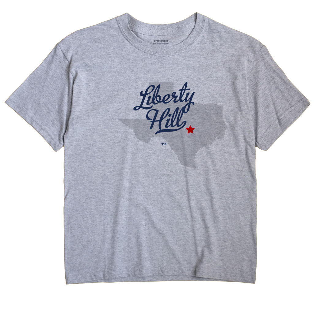Liberty Hill, Texas TX Souvenir Shirt
