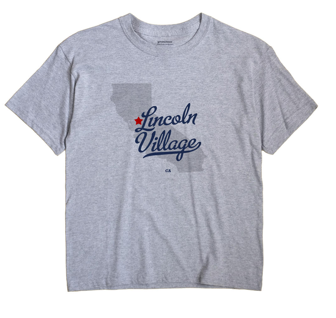 Lincoln Village, California CA Souvenir Shirt