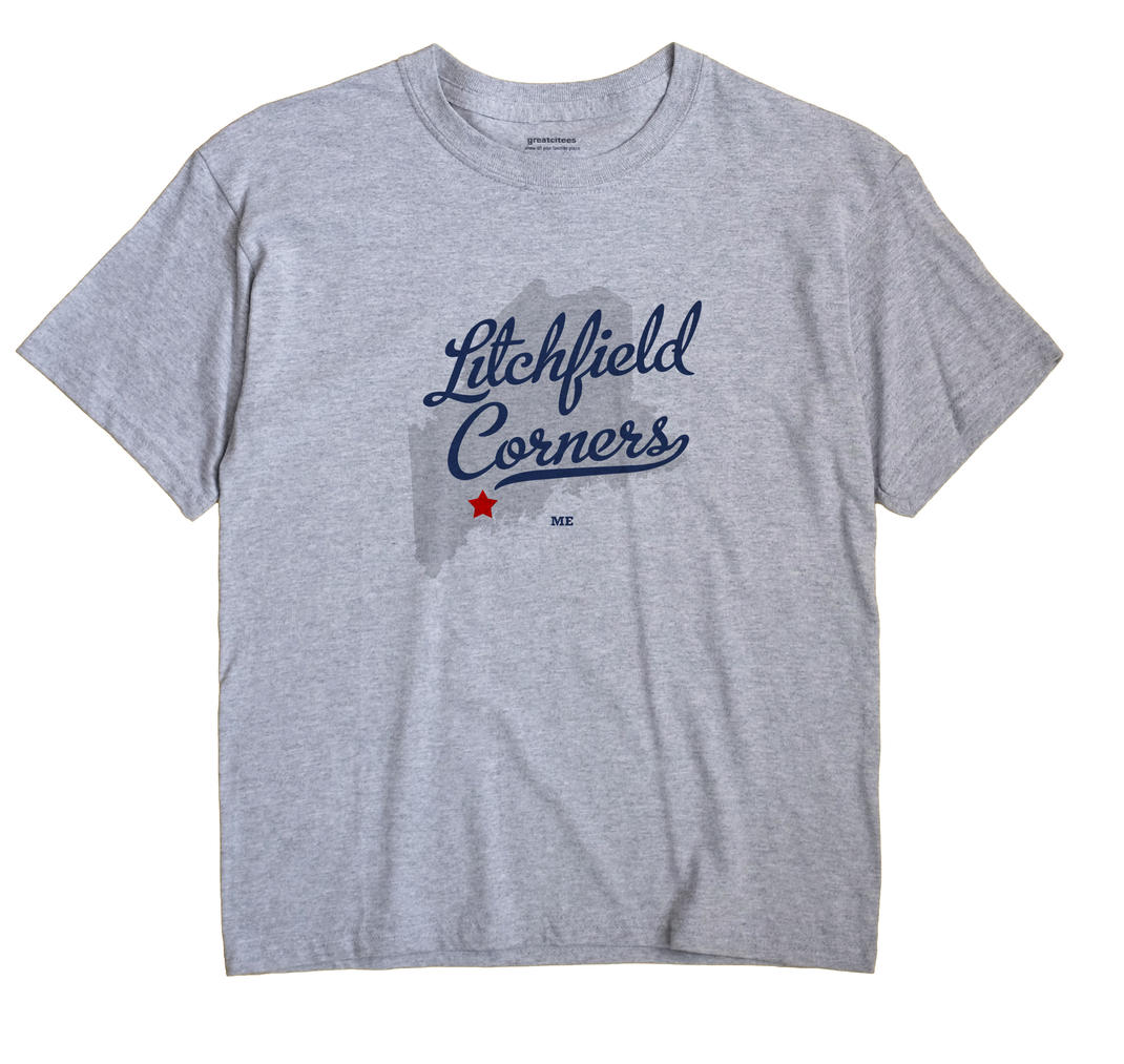 Litchfield Corners, Maine ME Souvenir Shirt