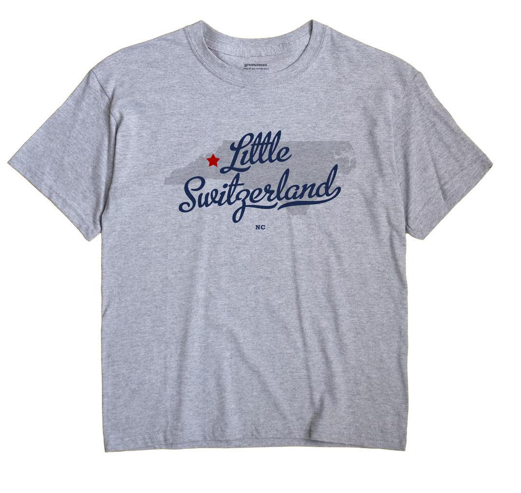 Little Switzerland, North Carolina NC Souvenir Shirt