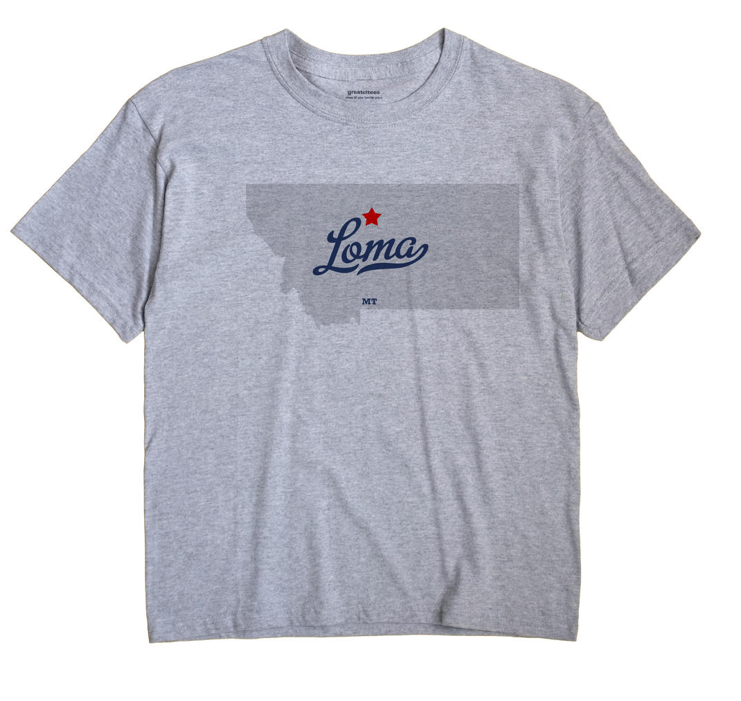 Loma, Montana MT Souvenir Shirt